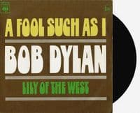 BOB DYLAN A Fool Such As I Vinyl Record 7 Inch French CBS 1974